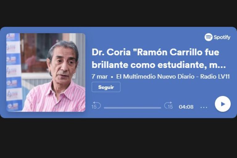 Dr. Coria: "Ramón Carrillo fue brillante como estudiante, médico y ministro de Salud"