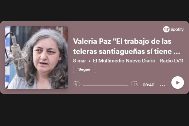 Valeria Paz: "El trabajo de las teleras santiagueñas sí tiene mercado, pero no es bien pago"